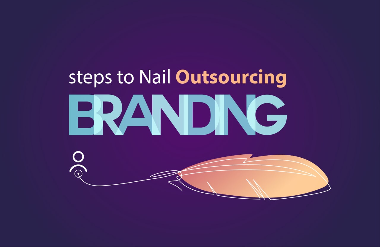 Steps to Nail Outsourcing Branding | ãrtiMedia Pro