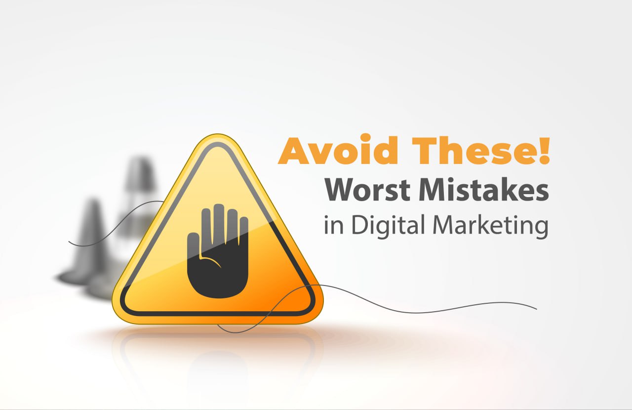 Avoid These Worst Mistakes in Digital Marketing | ãrtiMedia Pro