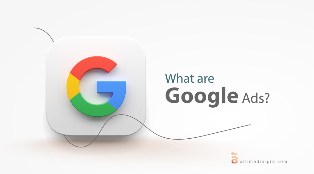 What are Google Ads? | artimedia pro