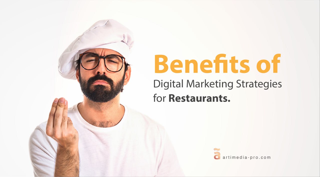Benefits of Digital Marketing Strategies for Restaurants | ãrtiMedia Pro