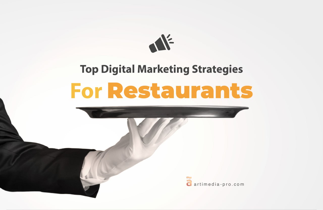Digital Marketing Strategies for Restaurants | ãrtiMedia Pro