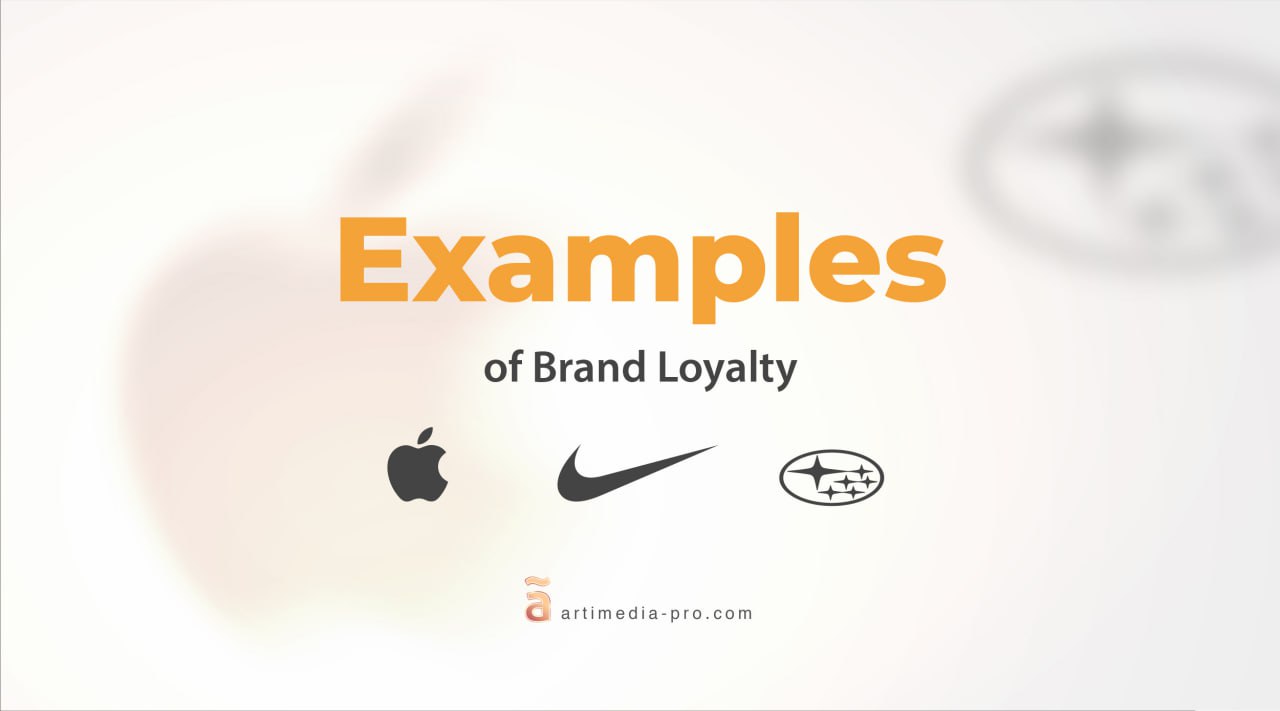 Examples of Brand Loyalty | ãrtiMedia Pro