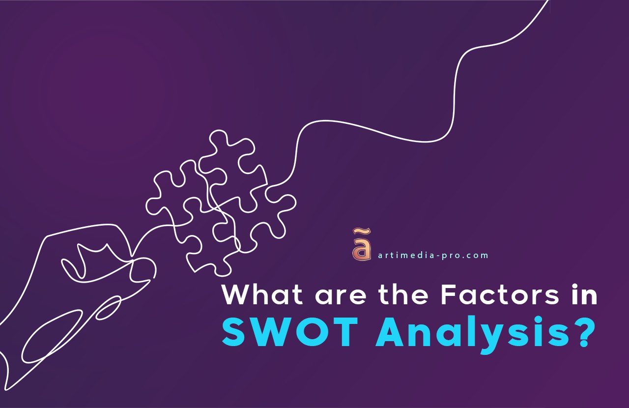 SWOT Analysis Factors