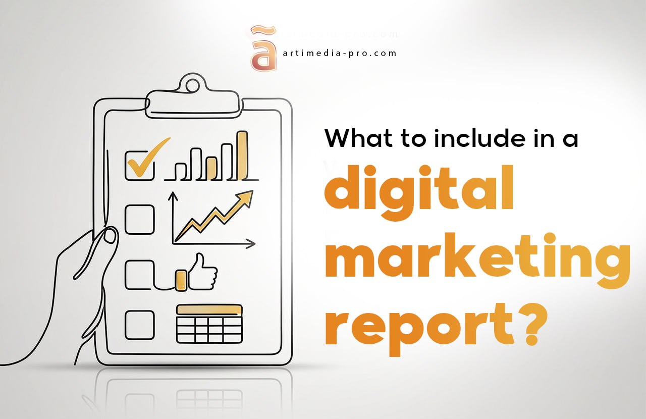 What to Include in a Digital Marketing Report